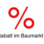 Rabatt im Baumarkt Rabatt im Baumarkt